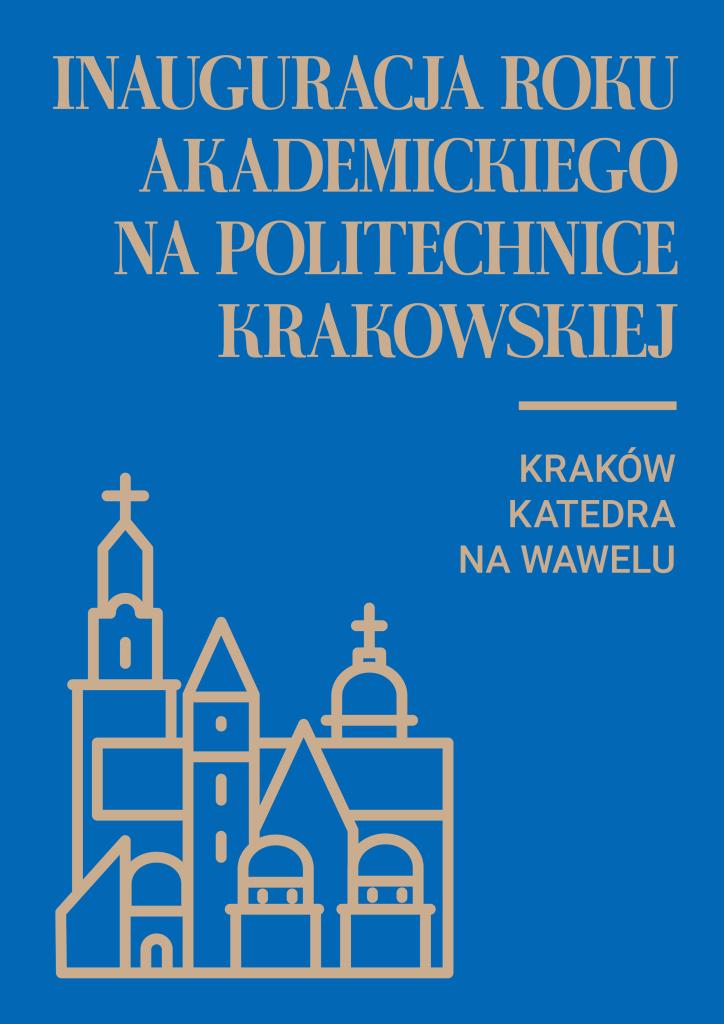 Inauguracja Roku Akademickiego na Politechnice Krakowskiej – Katedra na Wawelu